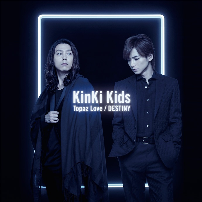 KinKi Kids 「Topaz Love/DESTINY」39单